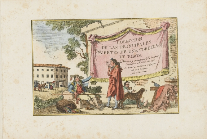 A color print of a standing man smoking and engaging with a sitting man with a stick in front of a banner on a building that reads COLECCION DE LAS PRINCIPALES SUERTES DE UNA CORRIDA DE TOROS