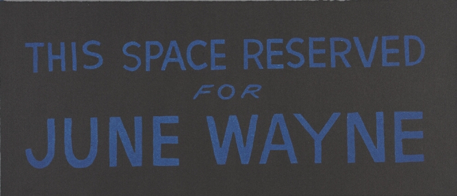 This Space Reserved for June Wayne
